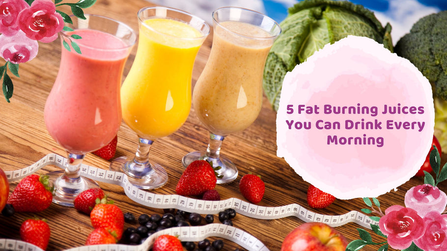 5 Fat Burning Juices You Can Drink Every Morning | Hea Boosters